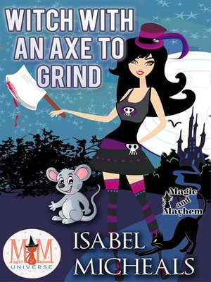 cover image of Witch With an Axe to Grind
